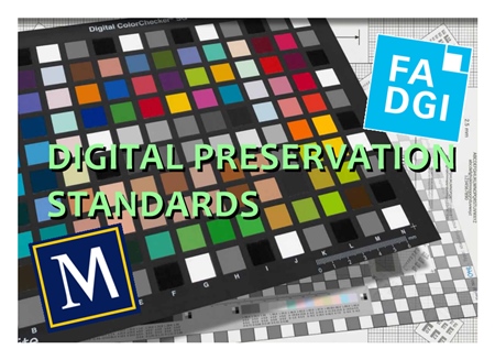 FADGI与Metamorfoze：数字化档案与图像保存的黄金标准解析